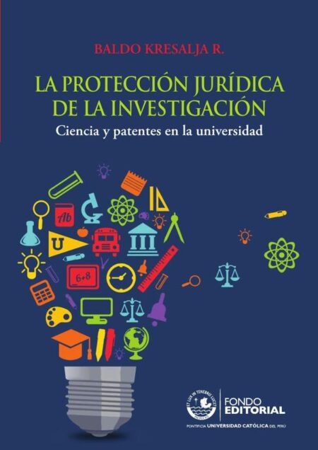 La protección jurídica de la investigación:Ciencia y patentes en la universidad