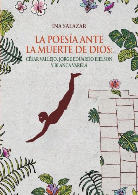 La poesía ante la muerte de Dios:César Vallejo, Jorge Eduardo Eielson y Blanca Varela