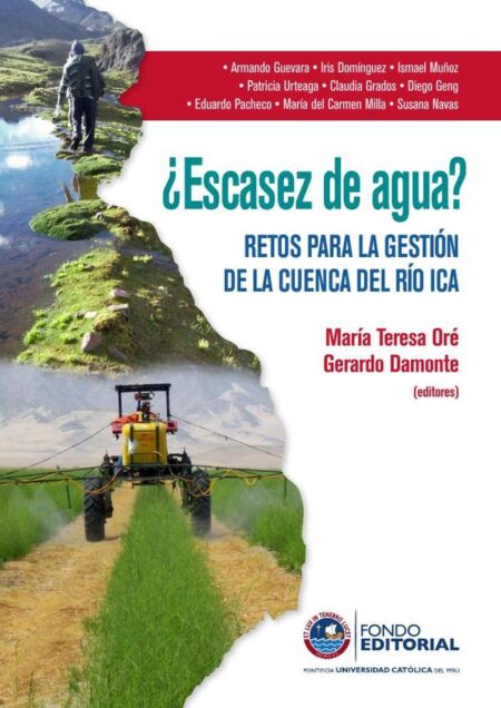 ¿Escasez de agua?:Retos de la gestión de la cuenca del Río Ica