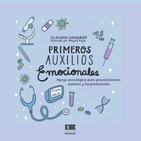 Primeros auxilios emocionales:Apoyo psicológico para procedimientos médicos y hospitalización