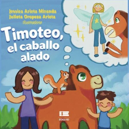 Timoteo, el caballo alado:Una historia sobre resiliencia, valentía y amistad