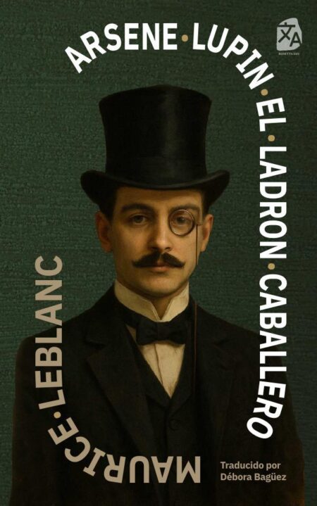 Arsène Lupin, el ladrón caballero:Nueva traducción al español