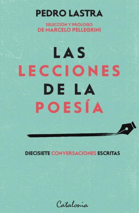Las lecciones de la poesía:Diecisiete conversaciones escritas