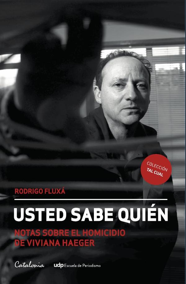 Usted sabe quién:Notas sobre el homicidio de Viviana Haeger