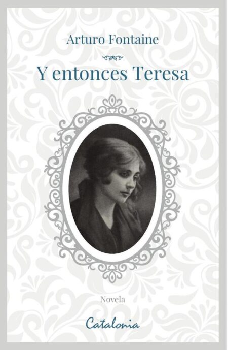 Y entonces, Teresa