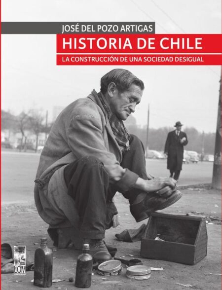 Historia de Chile:La construcción de una sociedad desigual