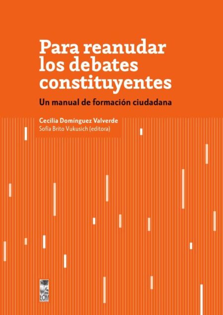 Para reanudar los debates constituyentes:Un manual de formación ciudadana
