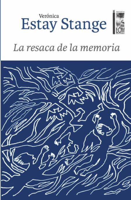 La resaca de la memoria:Herencias de la dictadura