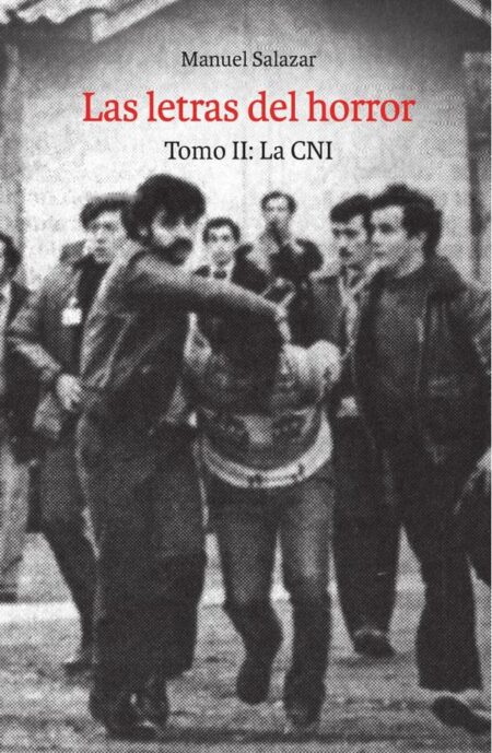 Las letras del horror. Tomo II: La CNI
