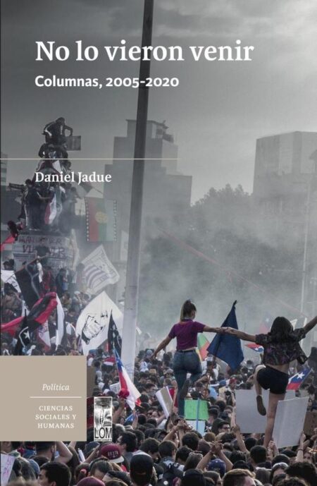 No lo vieron venir:Columnas, 2005-2020