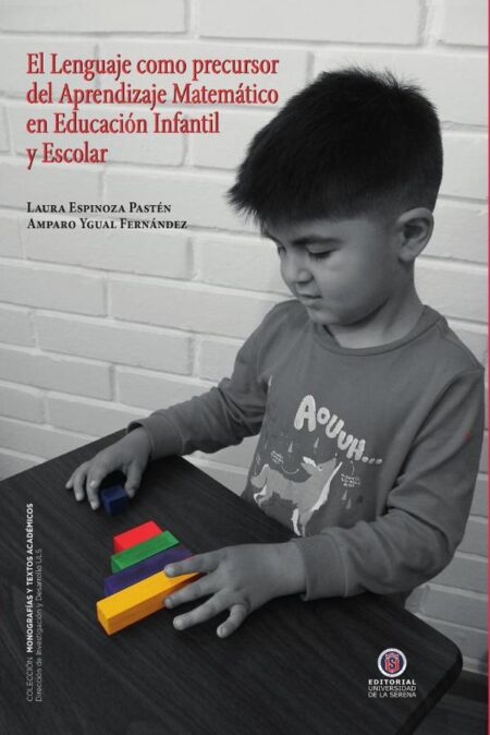 El Lenguaje como precursor del Aprendizaje Matemático en Educación Infantil y Escolar