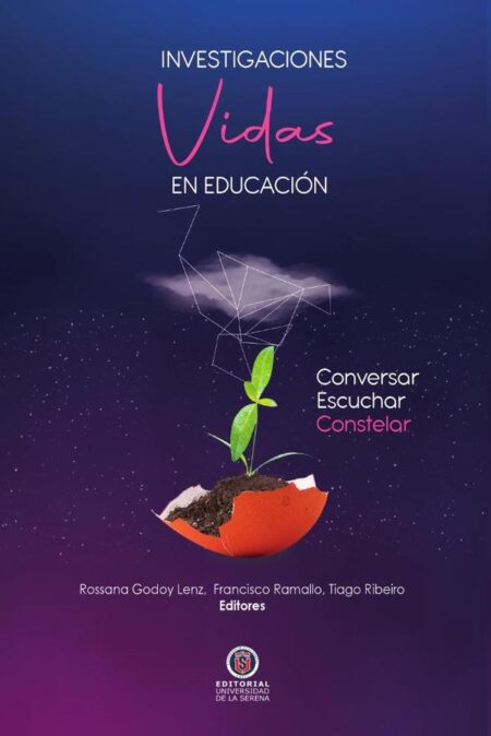 Investigaciones-vidas en educación:Conversar, escuchar y constelar