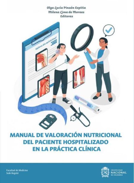Manual de valoración nutricional del paciente hospitalizado en la práctica clínica