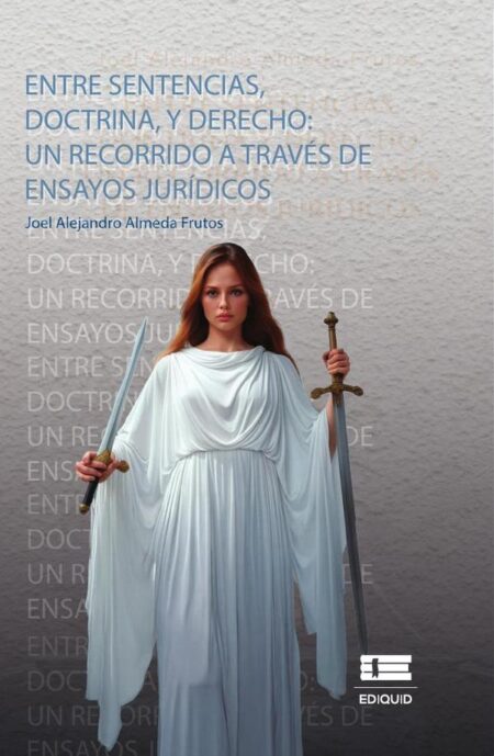 Entre sentencias, doctrina y derecho:Un recorrido a través de ensayos jurídicos