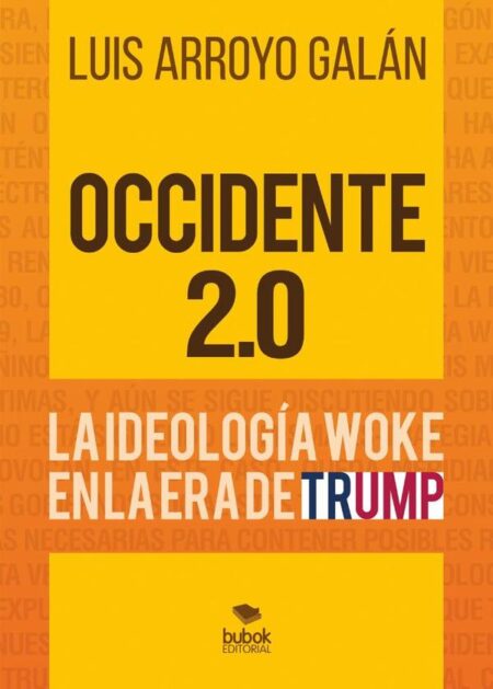 Occidente 2.0:La ideología woke en la era de Trump