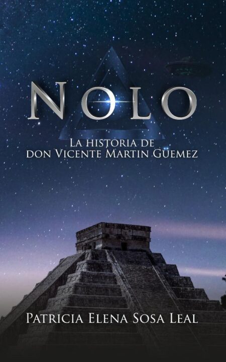 Nolo:La historia de don Vicente Martin Güemez