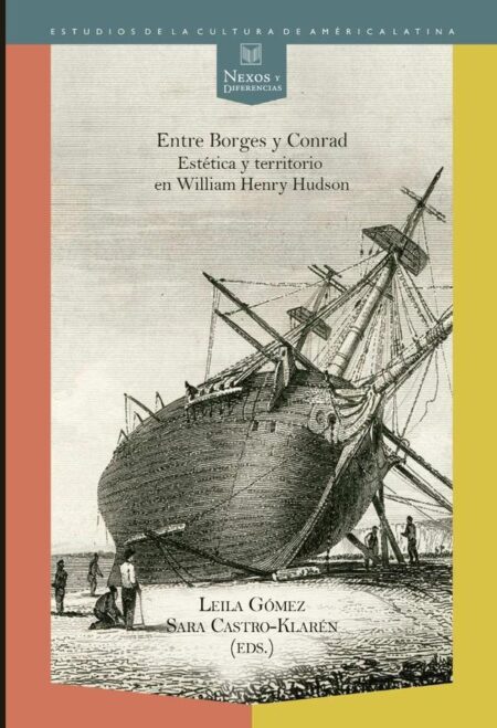 Entre Borges y Conrad:Estética y territorio en William Henry Hudson