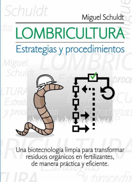 Lombricultura - Estrategias y procedimientos