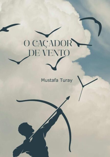 O Caçador De Vento