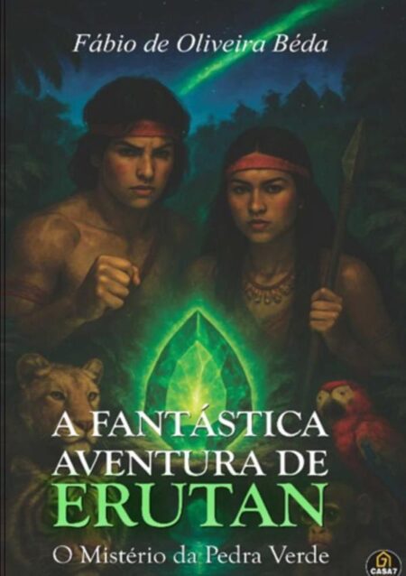 A Fantástica Aventura De Erutan:O MISTÉRIO DA PEDRA VERDE