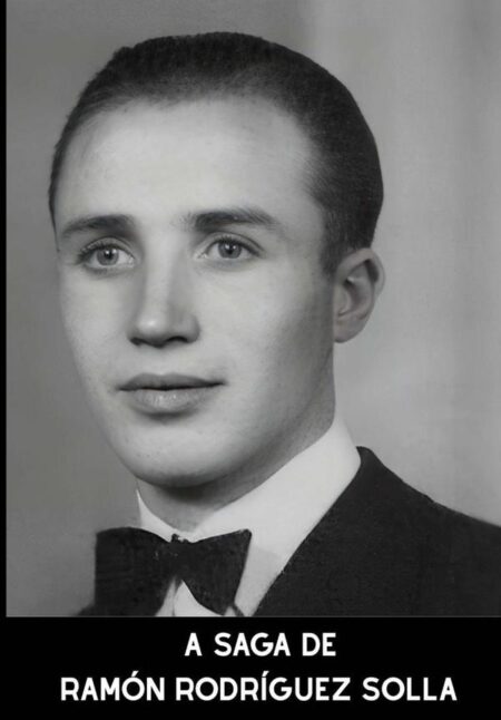 A Saga De Ramón Rodríguez Solla