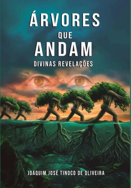Árvores Que Andam:DIVINAS REVELAÇÕES