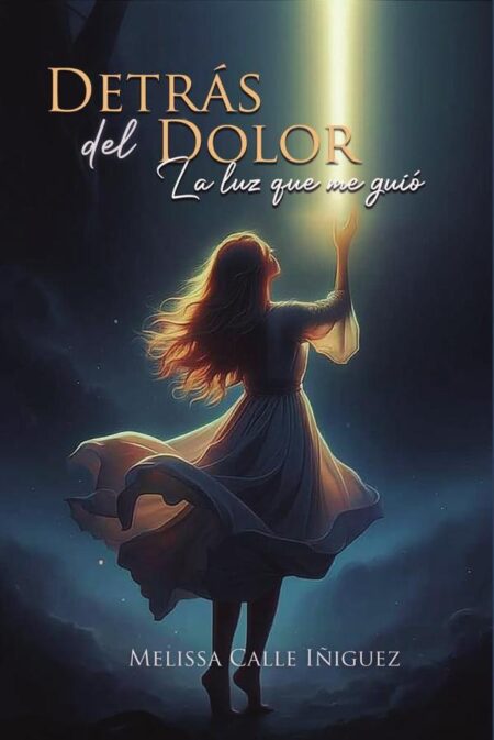 Detrás del dolor:La luz que me guió
