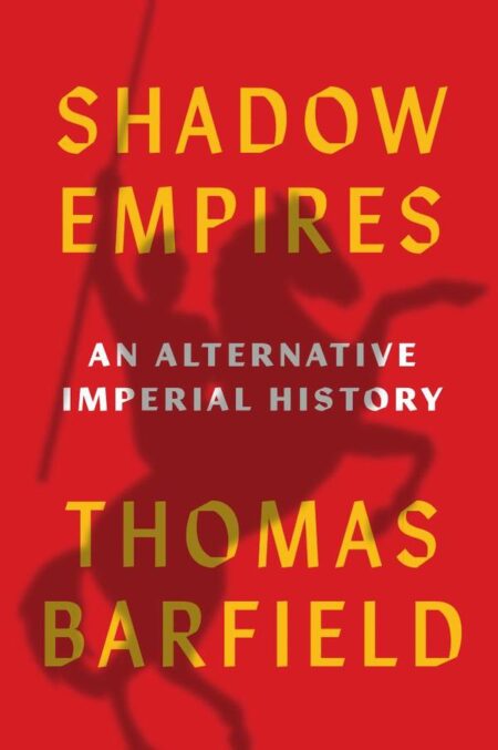 Shadow Empires:An Alternative Imperial History