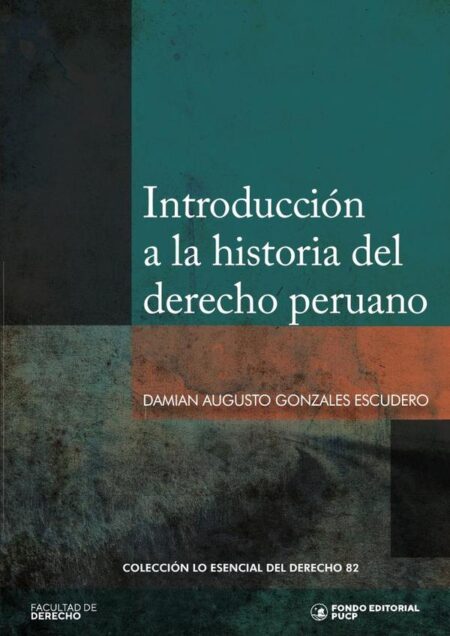 Introducción a la historia del derecho peruano