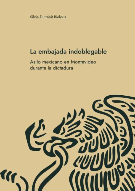 La embajada indoblegable