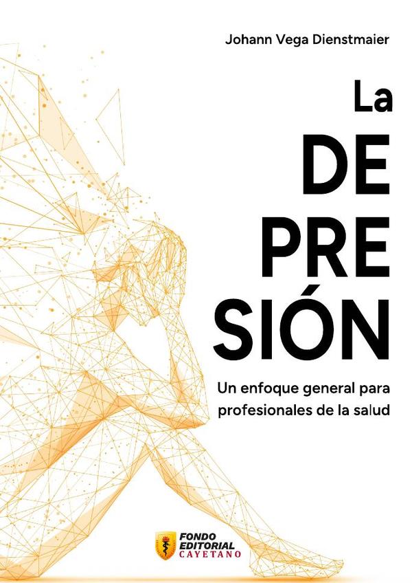 La depresión. Un enfoque general para profesionales de la salud