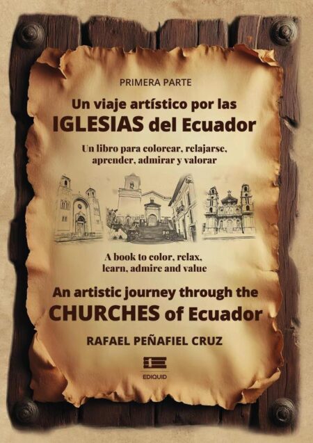 Un viaje artístico por las iglesias del Ecuador:An Artistic Journey through the Churches of Ecuador
