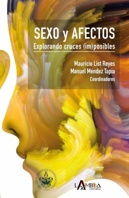 Sexo y afectos:Explorando cruces (im)posibles