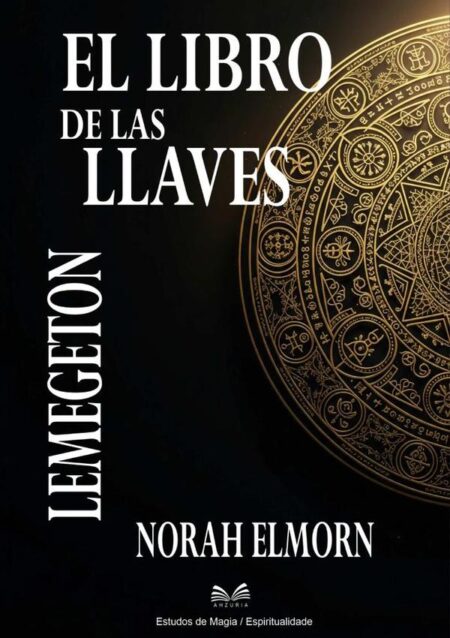 El Libro De Las Llaves:Lemegeton