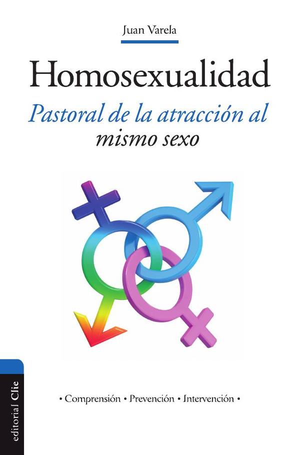 Homosexualidad:Pastoral de la atracción al mismo sexo