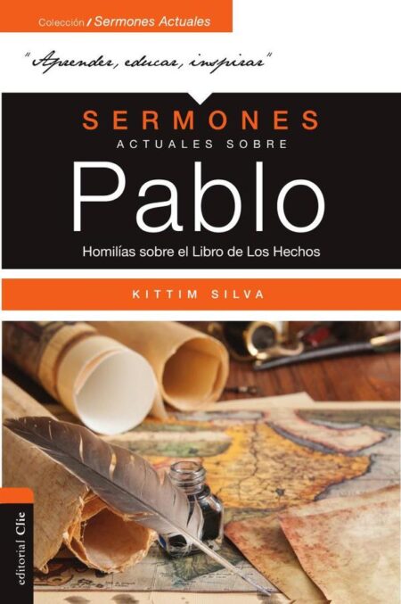 Sermones actuales sobre Pablo:112 homilías sobre el Libro de los Hechos y sobre las Epístolas Paulinas