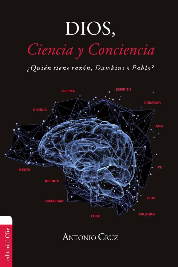 Dios, ciencia y conciencia:¿Quién tiene razón, Dawkins o Pablo?