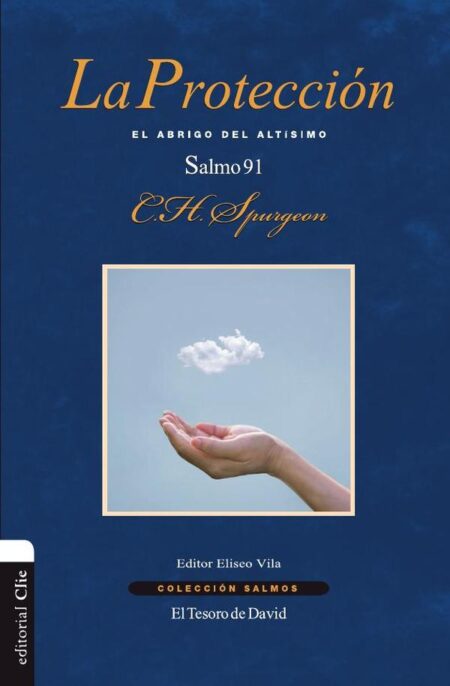 La protección:El abrigo del altísimo. Salmo 91