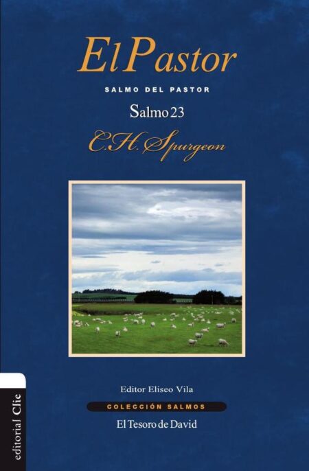 El Pastor:Salmo del pastor. Salmo 23