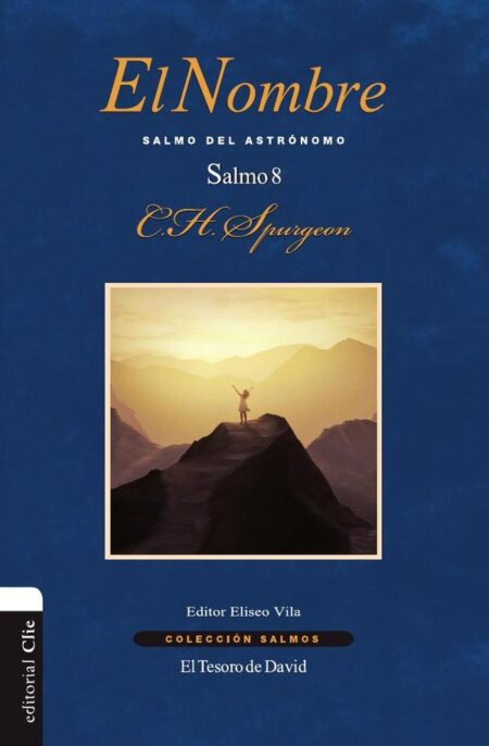 El Nombre:Salmo del astrónomo. Salmo 8