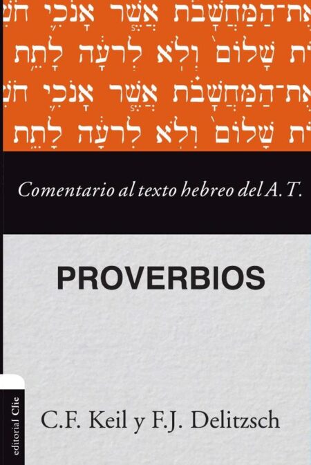 Comentario al texto hebreo del Antiguo Testamento – Proverbios