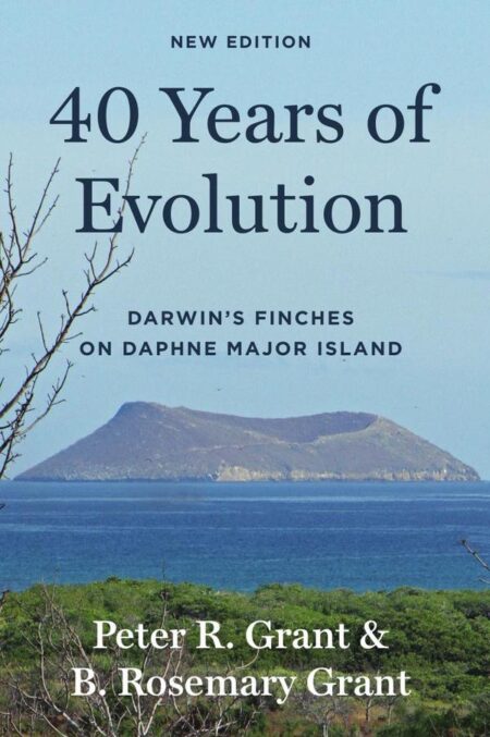40 Years of Evolution:Darwin's Finches on Daphne Major Island, New Edition