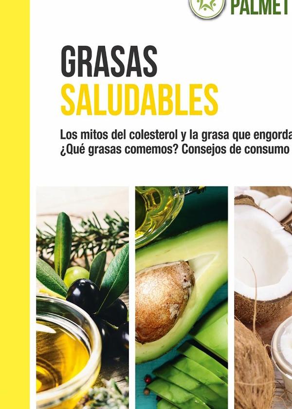 Grasas saludables:Los mitos del colesterol - ¿Qué grasas comemos? - Consejos de consumo con tablas sobre alimentos y ácidos grasos