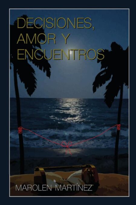 Decisiones, amor y encuentros
