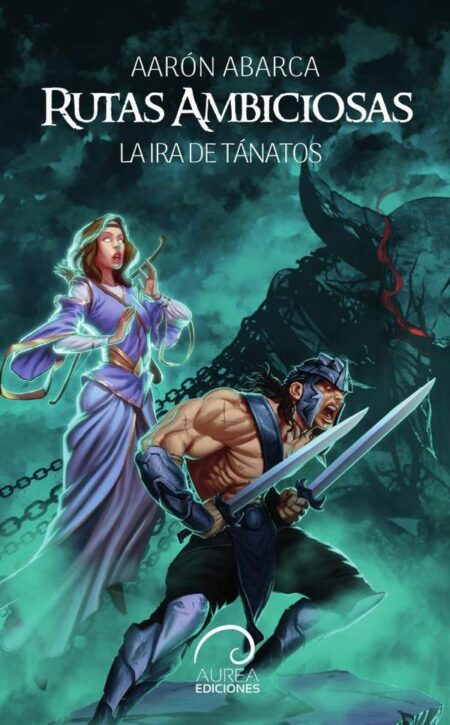 Rutas ambiciosas:La ira de Tánatos