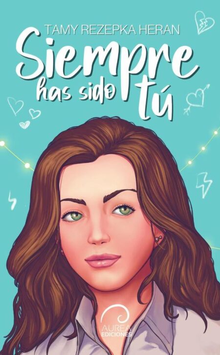 Siempre has sido tú