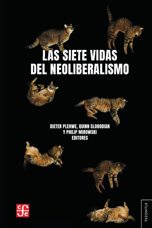 Las siete vidas del neoliberalismo