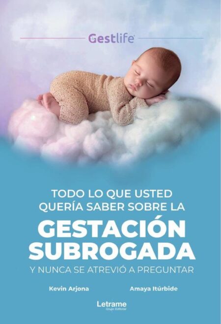 Todo lo que usted quería saber sobre la gestación subrogada y nunca se atrevió a preguntar