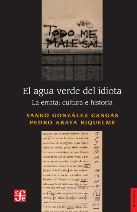 El agua verde del idiota:La errata: cultura e historia