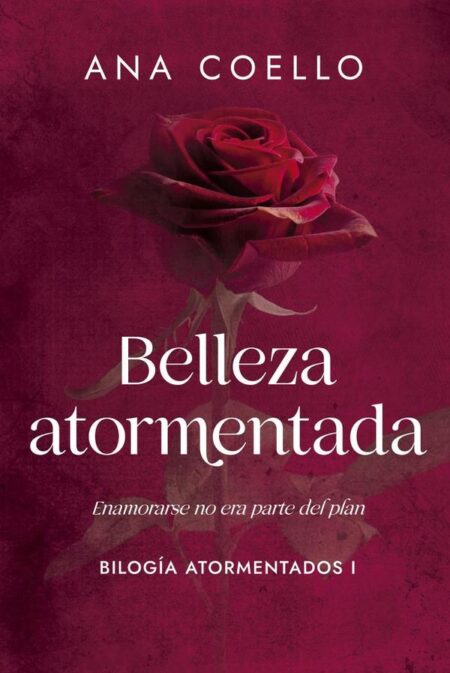 Belleza atormentada:Libro I Bilogía Atormentados